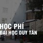 Đại Học Duy Tân Học Phí Bao Nhiêu 1 Tín Chỉ 2024