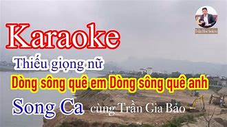 Hát Karaoke Dòng Sông Quê Em Thiếu Giọng Nam